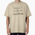 Pizza Is My Valentine by Tendus