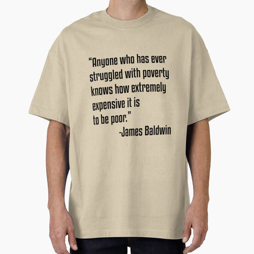 Black History James Baldwin Poor Man Quote Slim Fit, Basic Novelty, Graphics Female, Hot Search by FEWDCX