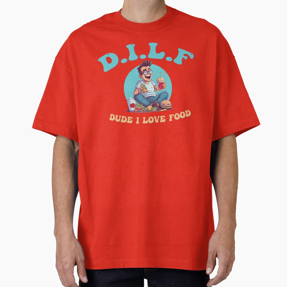 Dude I love Food (D.I.L.F) by UrbanChillz