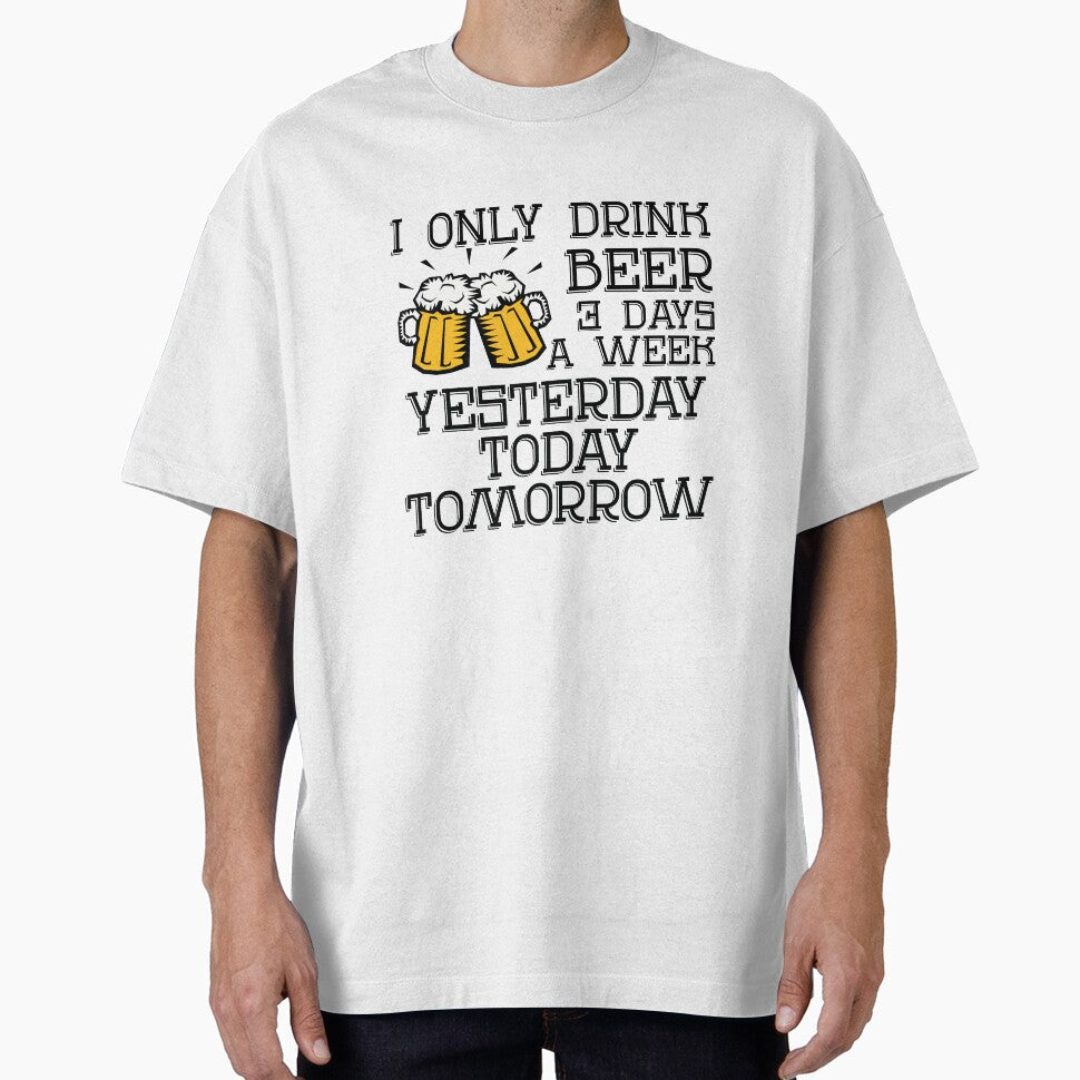I Only Drink Beer 3 Days A Week by VibrantGifts