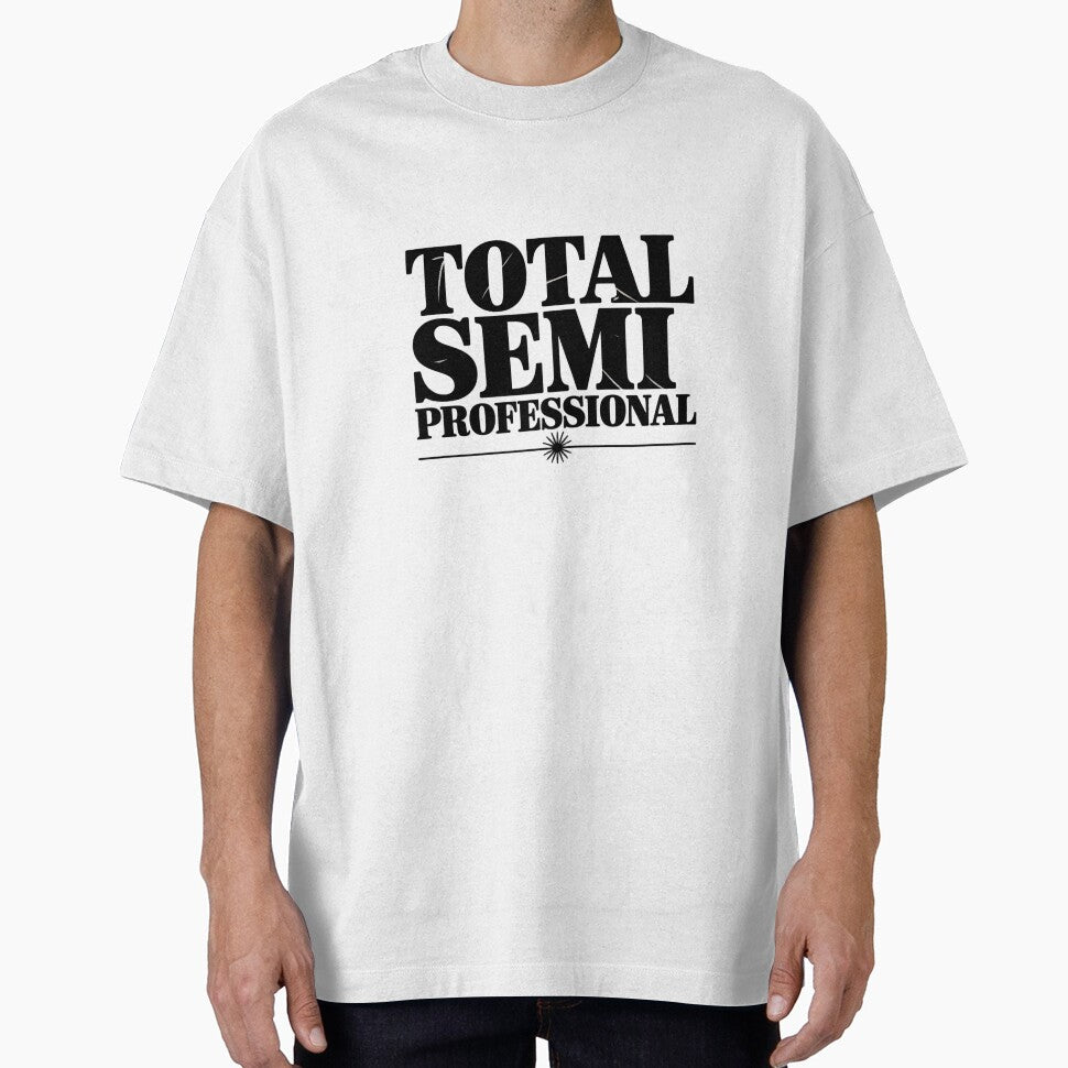 Total semi-professional | work shirt | workplace humor by JSArtDesign