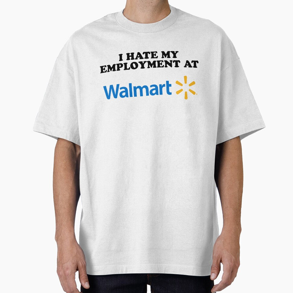 I HATE MY EMPLOYMENT AT WALMART by jimsert