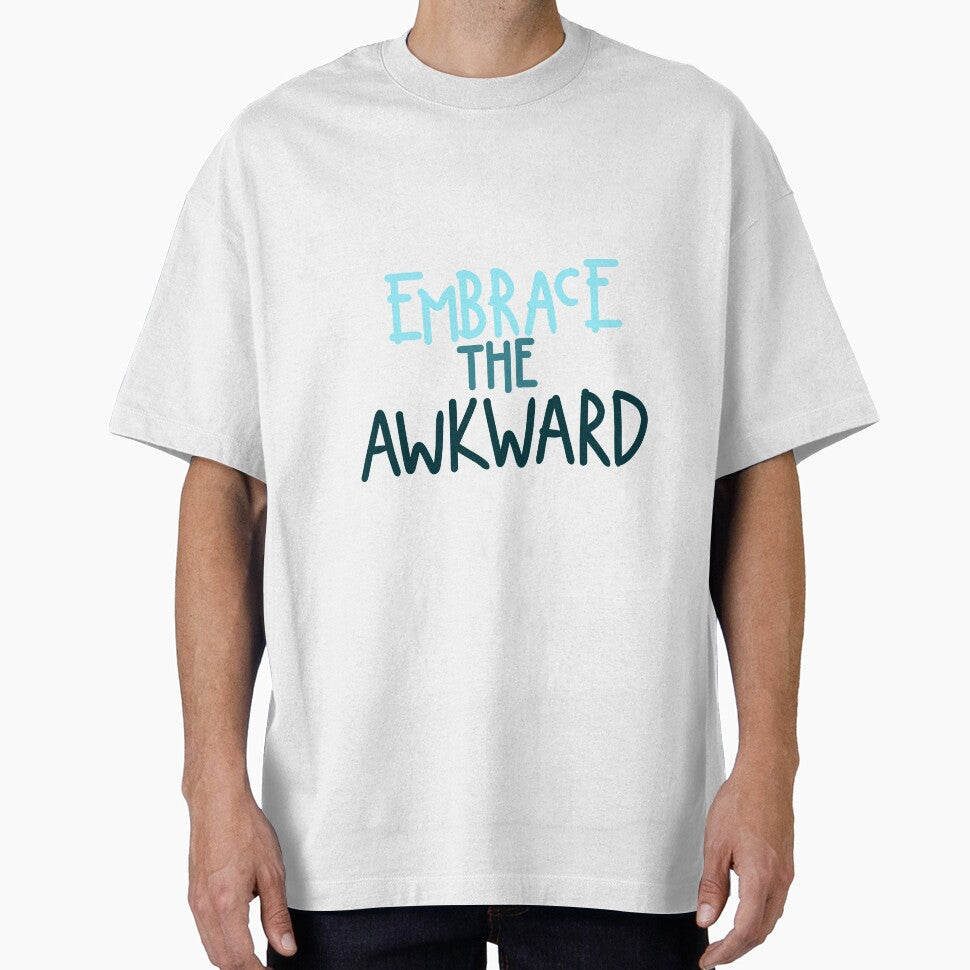 Embrace the Awkward by KateyJ
