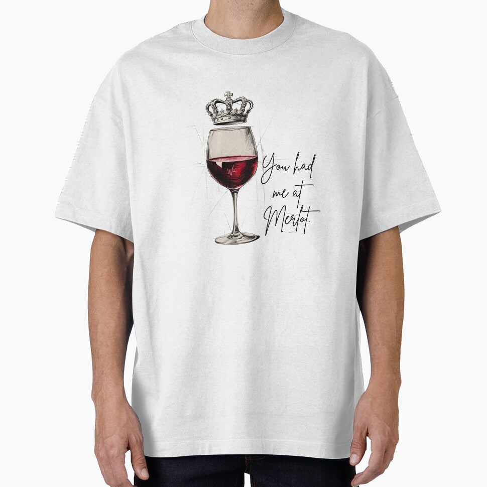 Wine Stuff Tee: You Had Me at Merlot by WineStyle