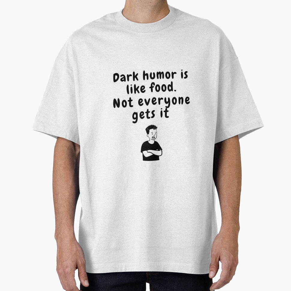dark humor is like food not everyone gets it sarcastic quote [DH1] by HIPNOTIZAR  CRAFTS