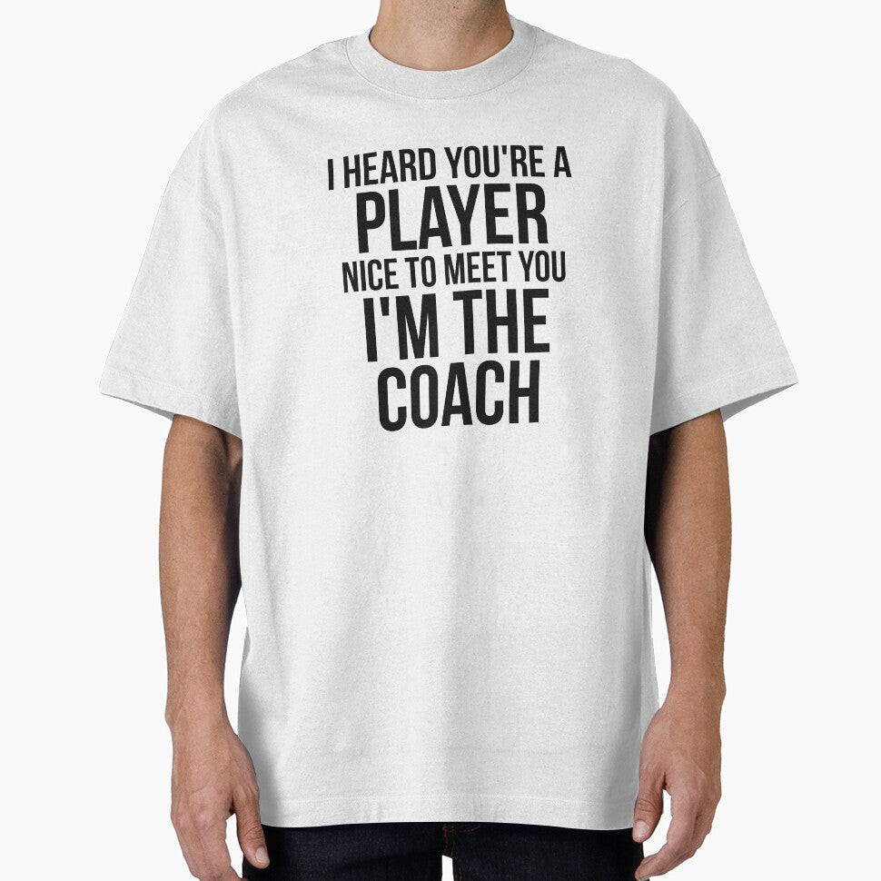 I heard you're a player. I'm coach sassy by RedYolk
