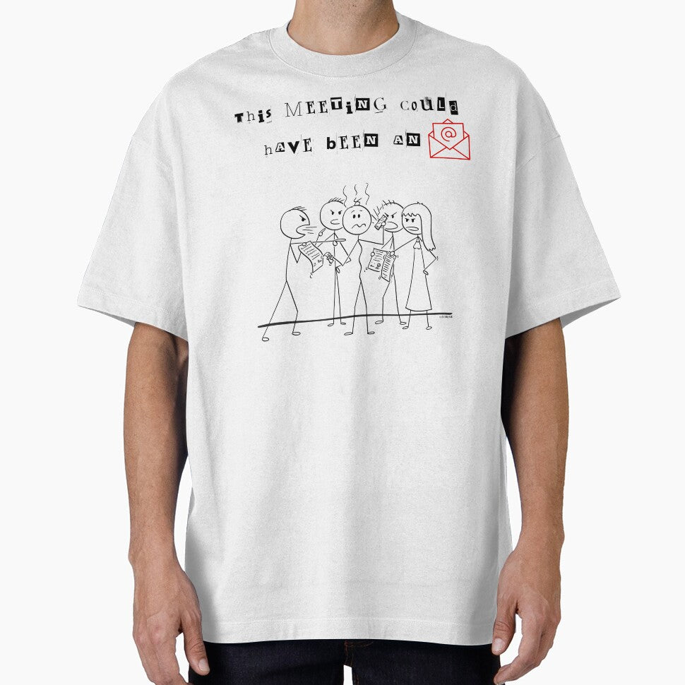 This Meeting Could Have Been an Email – Funny Office Meeting Humor Stickman Illustration by chillbyME