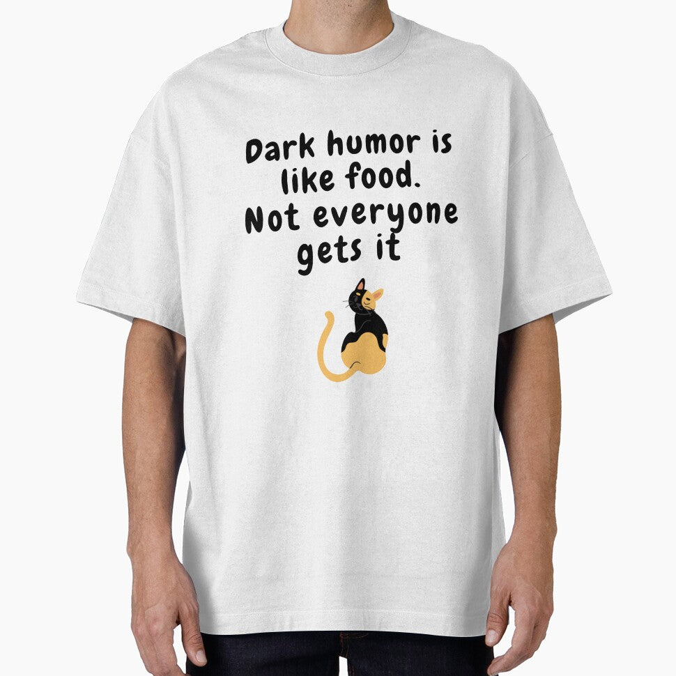 dark humor is like food not everyone gets it cat sarcastic quote [DH2] by HIPNOTIZAR  CRAFTS