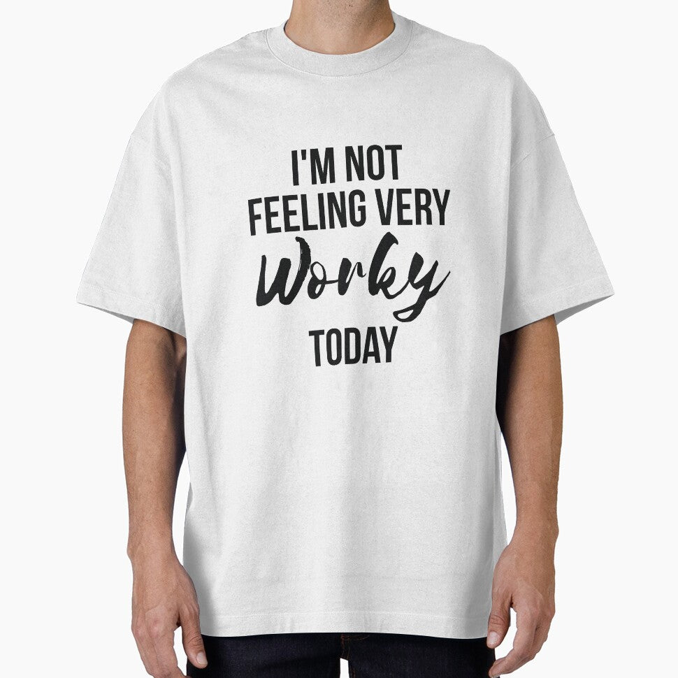 I'm Not Feeling Very Worky Today funny lazy by RedYolk