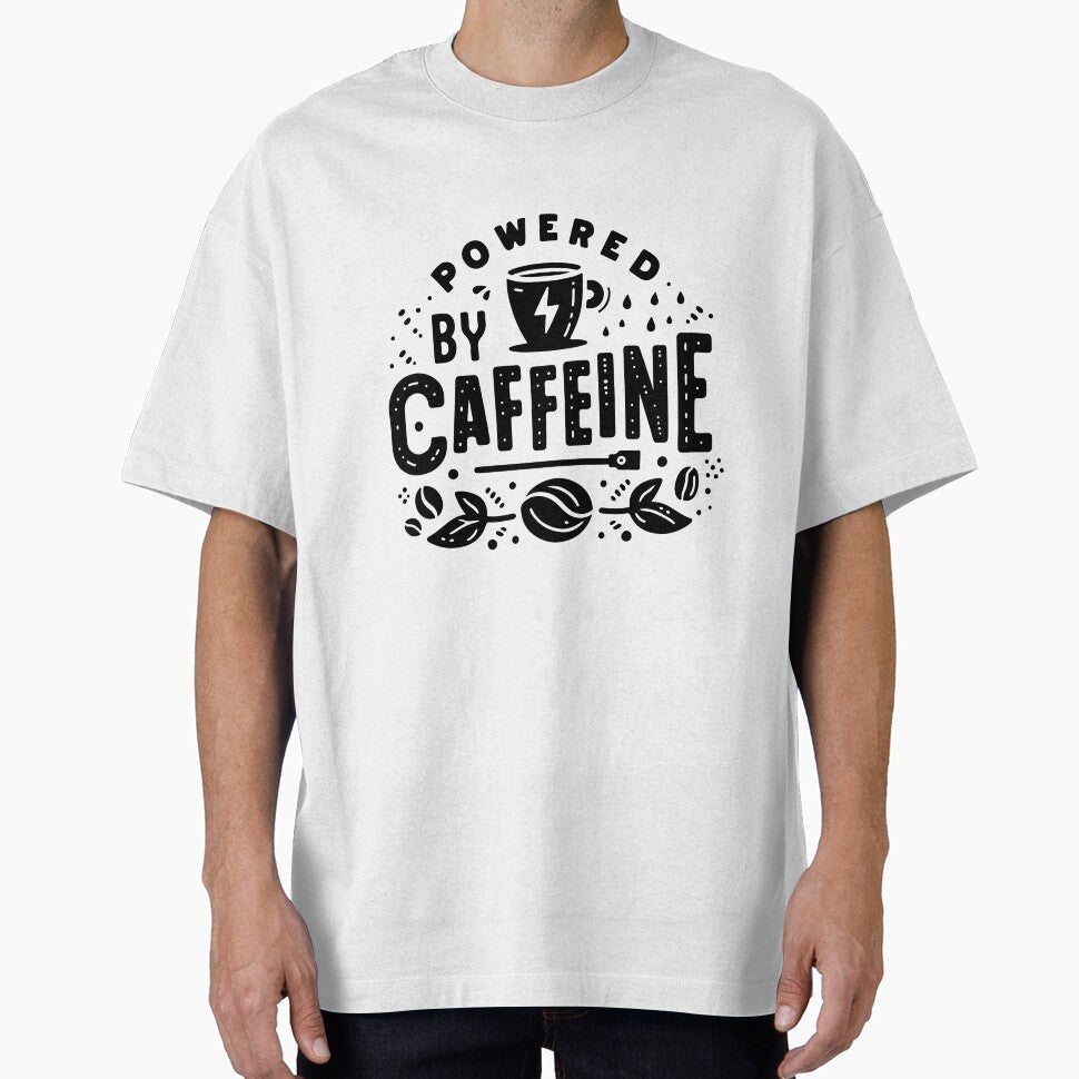 Powered by caffeine  – Coffee Lover Quote Design by Lulunza