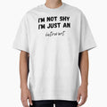 I'm not shy I'm just an introvert, for an introvert by TeePassion