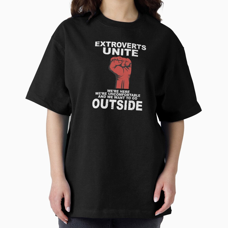 Extroverts unite we are here we're uncomfortable and we want to go outside by thehafdesigner