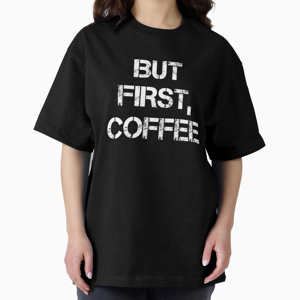 But First Coffee - Coffee - Coffee Lover Gift - Funny Coffee - Coffee Lover - Coffee Gifts - Coffee Addict by Rainwater Merch