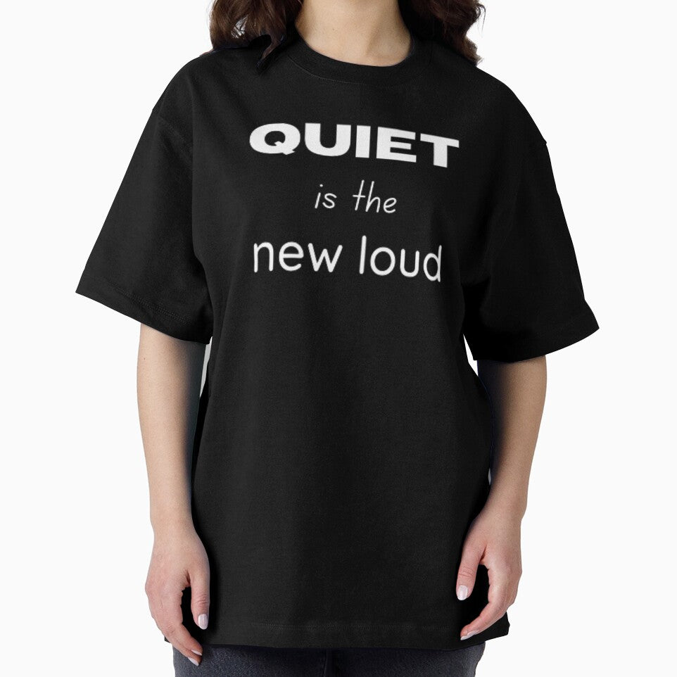 Quiet is the new loud - for an introvert, introvert by TeePassion