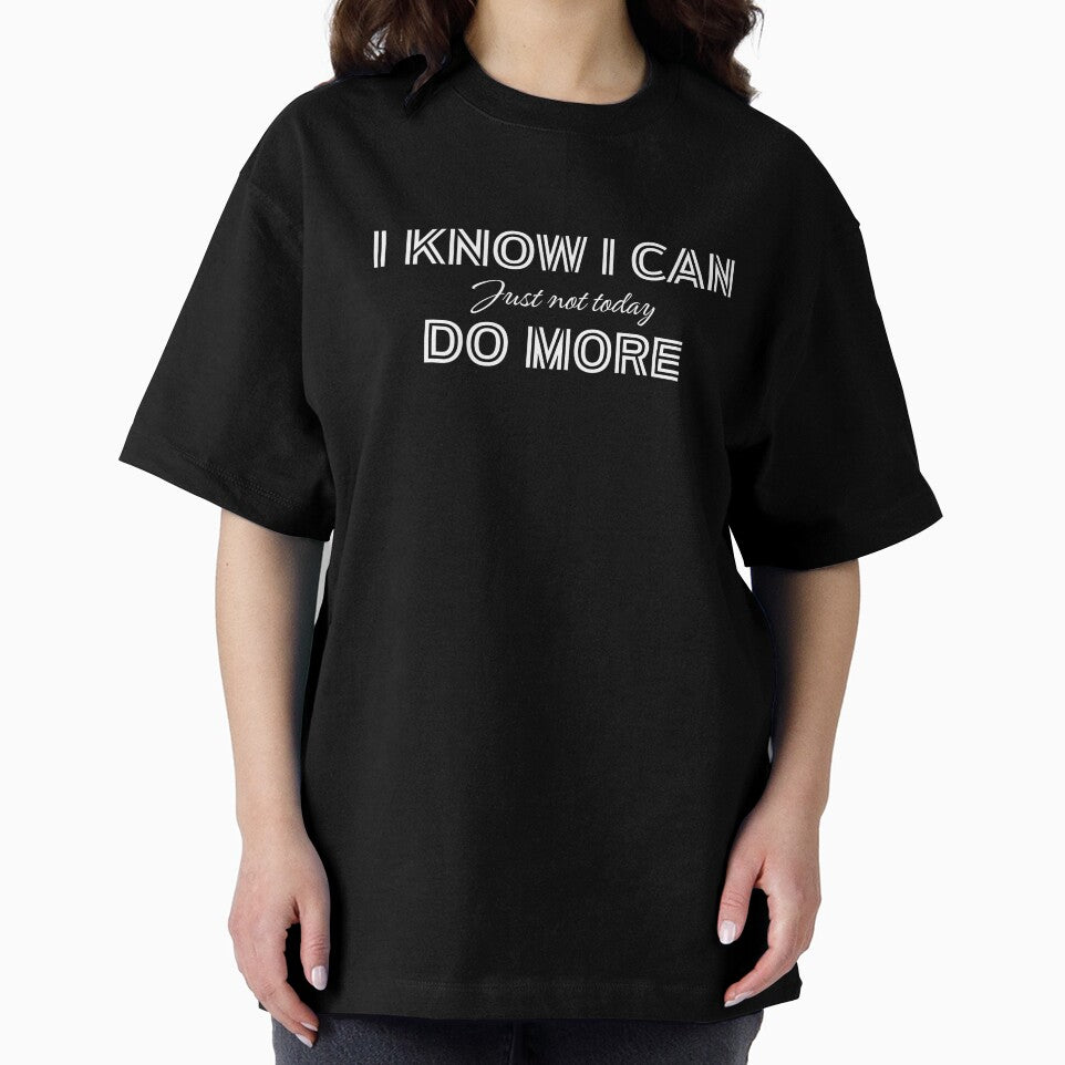 I Know I Can Do More, Sarcasm That Speaks For You Boss by JokeAndStyle