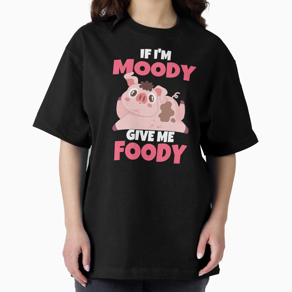 If I'm Moody Give Me Foody Funny Pig by ricricswert