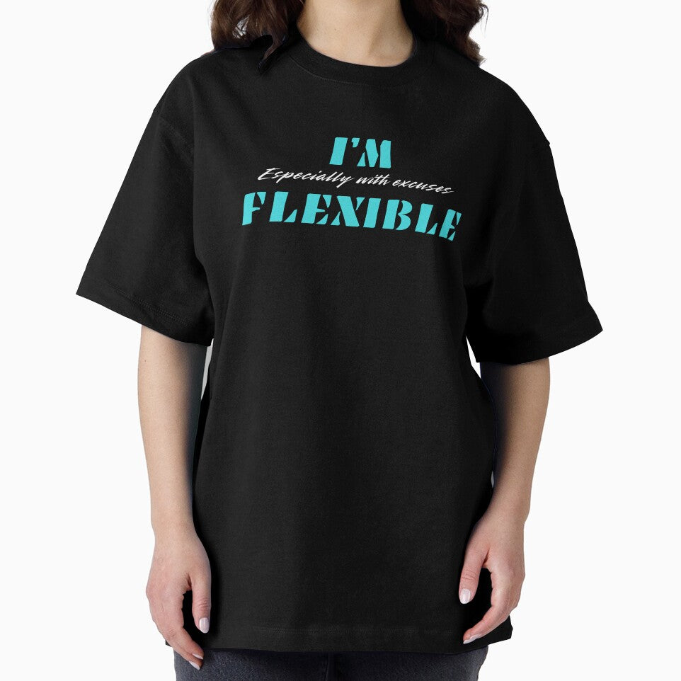I’m Flexible, Smart Distance In A Bold Style by JokeAndStyle