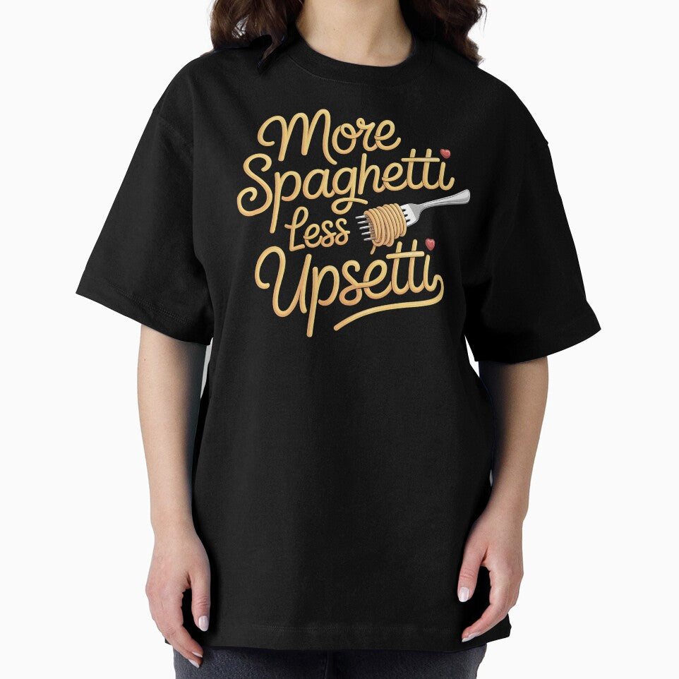 More Spaghetti Less Upsetti – Funny Italy Inspired Pasta Quote by Redgiant87x