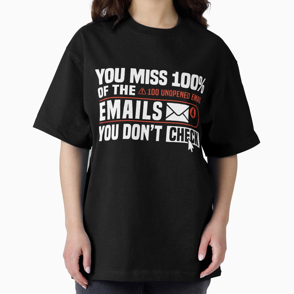 You miss 100% of the emails you don’t check. by MotiWords