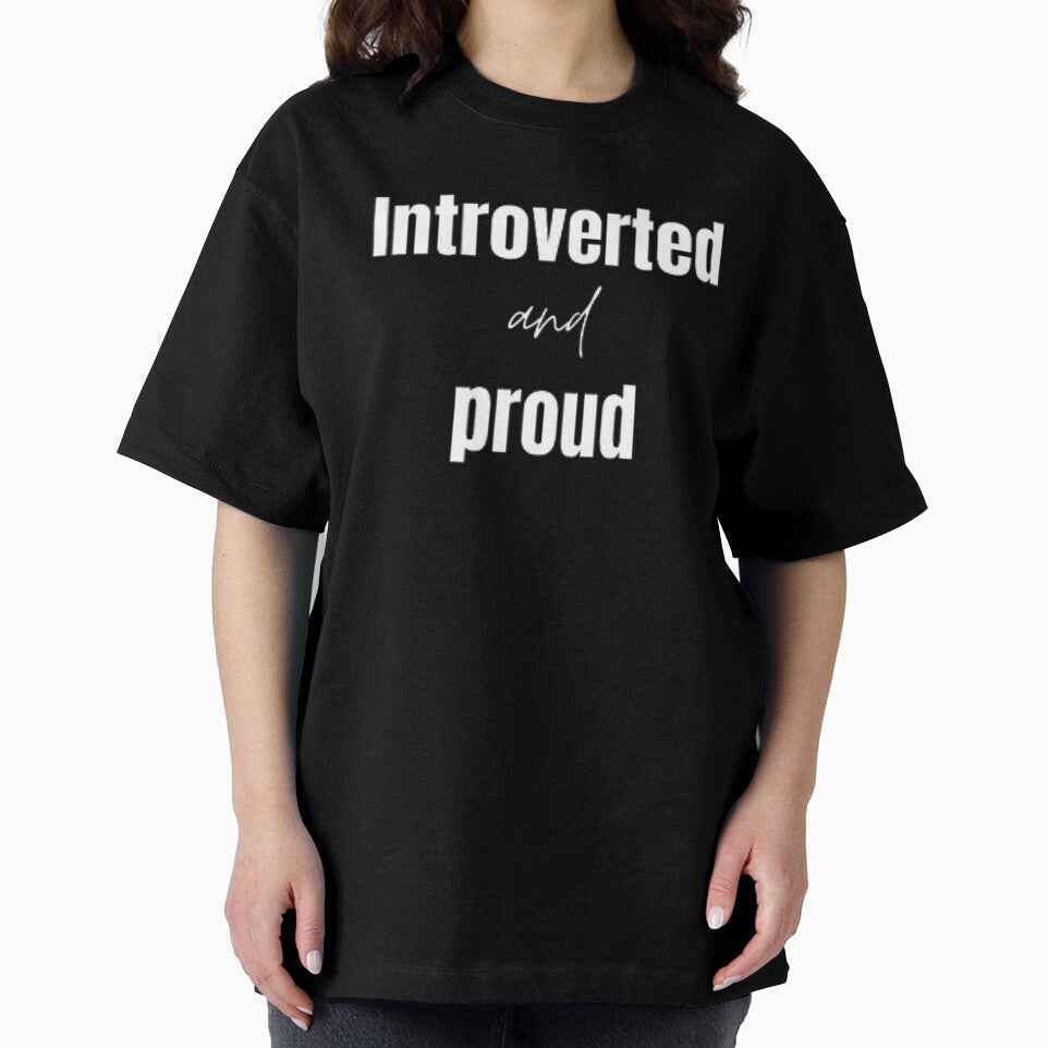 Introverted and proud for an introvert by TeePassion
