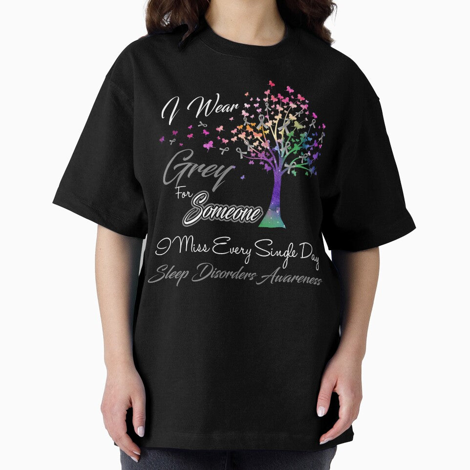 I Wear Grey For Someone I Miss Sleep Disorders Awareness by Gillosina