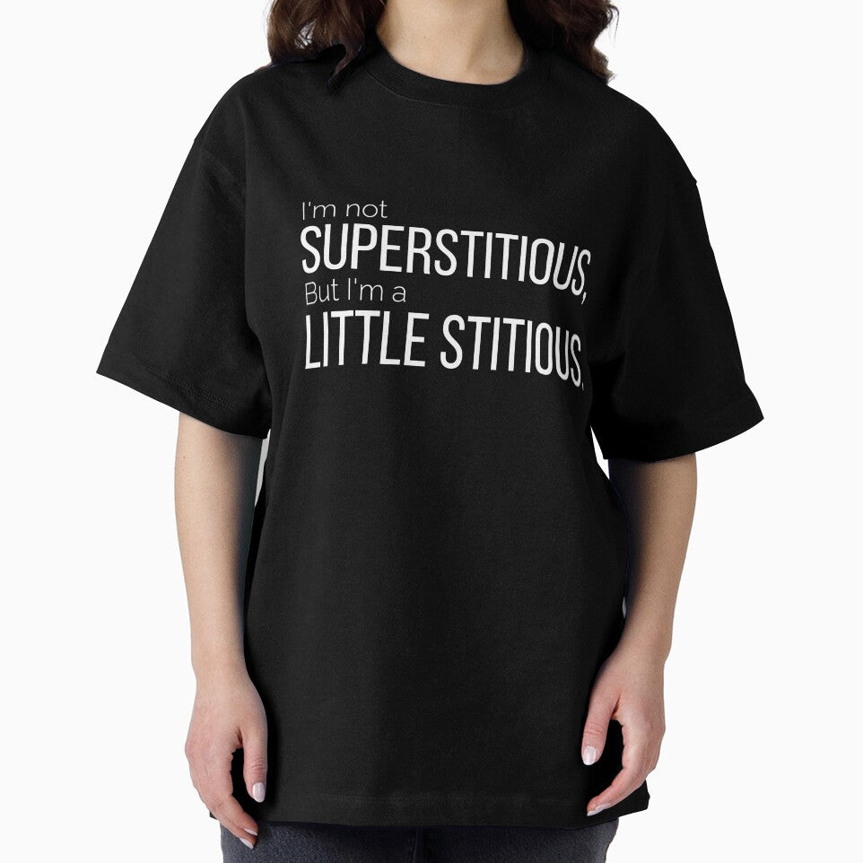 I'm not superstitious, but I'm a little stitious by AwesomeTrends