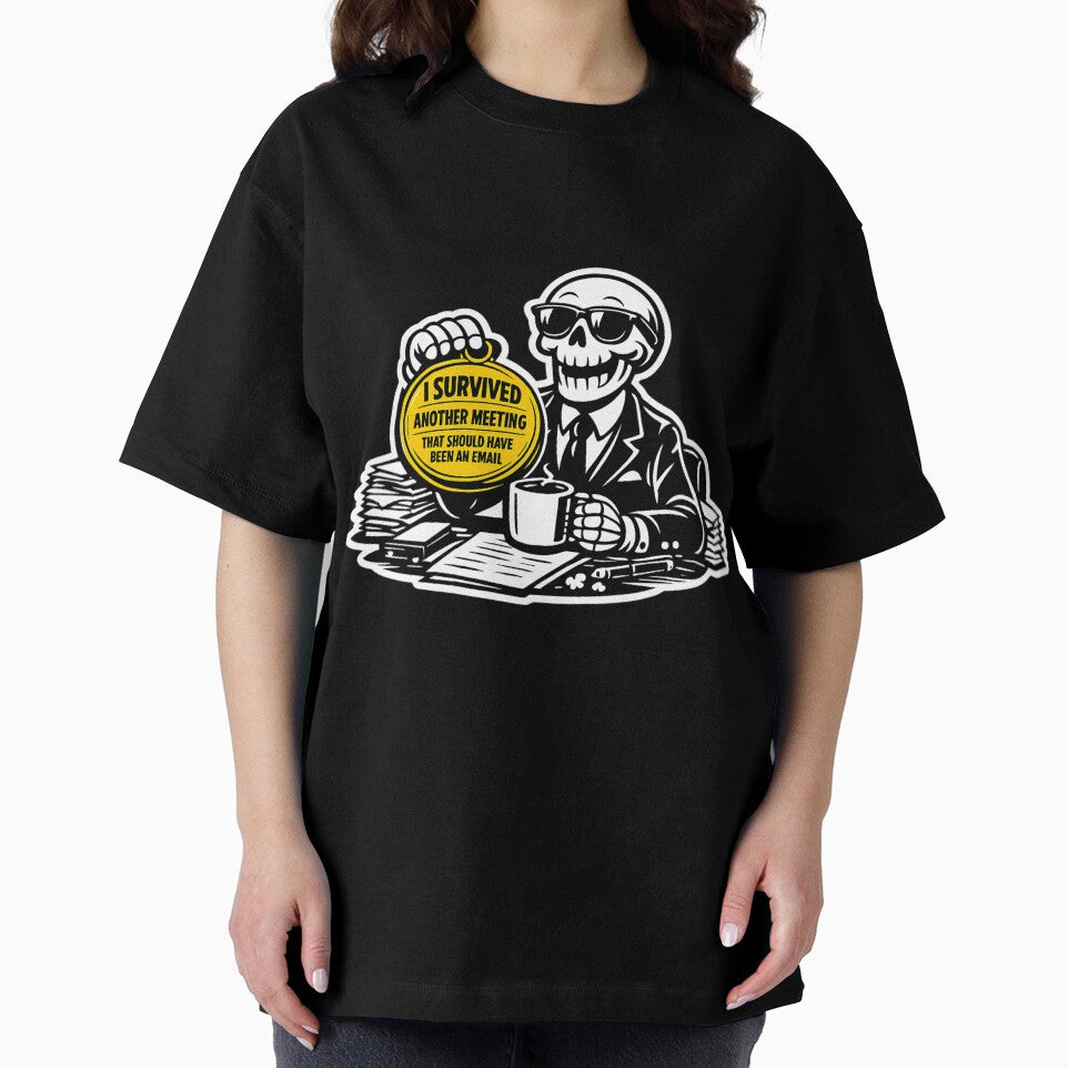 I Survived a Meeting — Funny Office Skull Art by ArtoryWorks