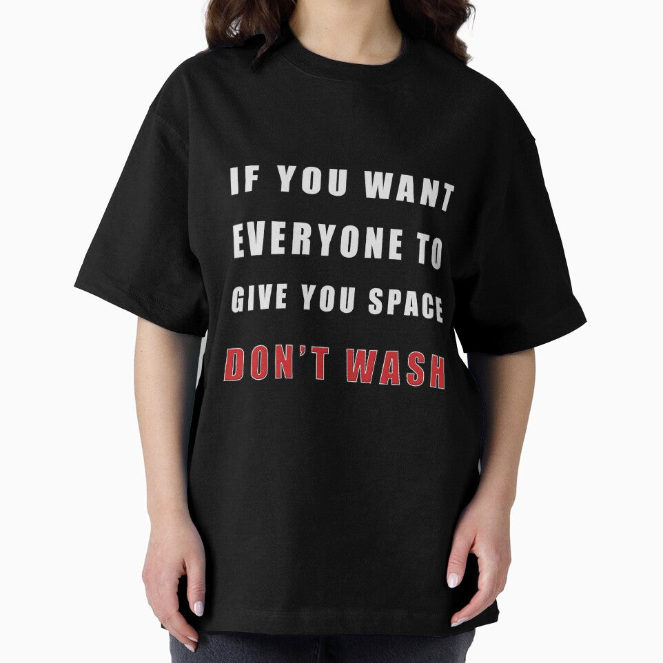 Funny social distancing or introvert quote "Don't Wash" by LindaCooke