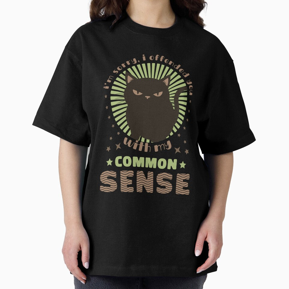 Copy of Im Sorry I Offended You With My Common Sense by KaiLabsArt