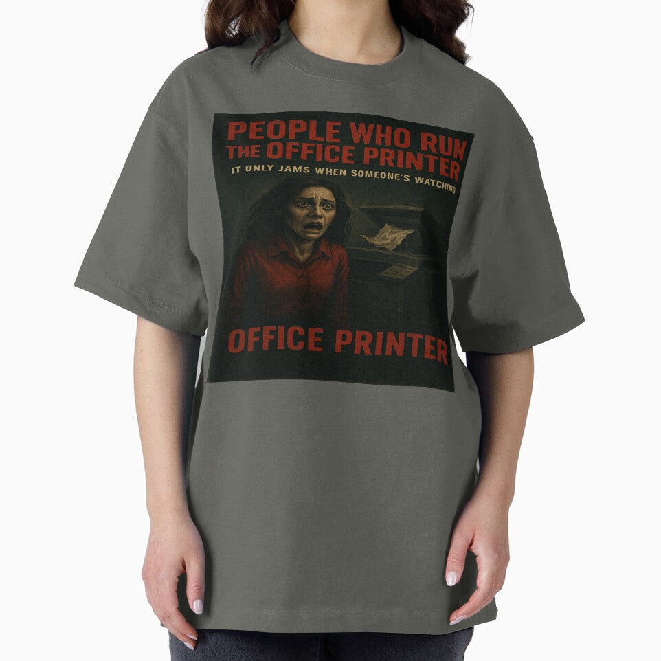 Office Printer Horror – It Only Jams When Someone’s Watching by POD DYNASTY