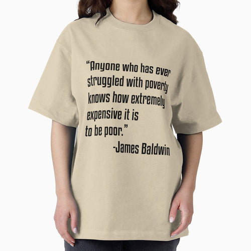Black History James Baldwin Poor Man Quote Slim Fit, Basic Novelty, Graphics Female, Hot Search by FEWDCX