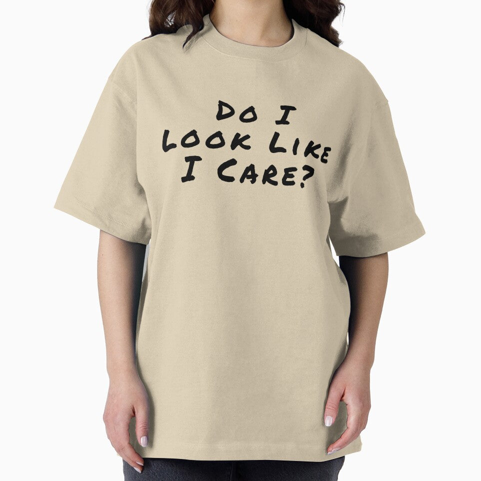 Do I Look Like I Care? by Fun-T-Shirts