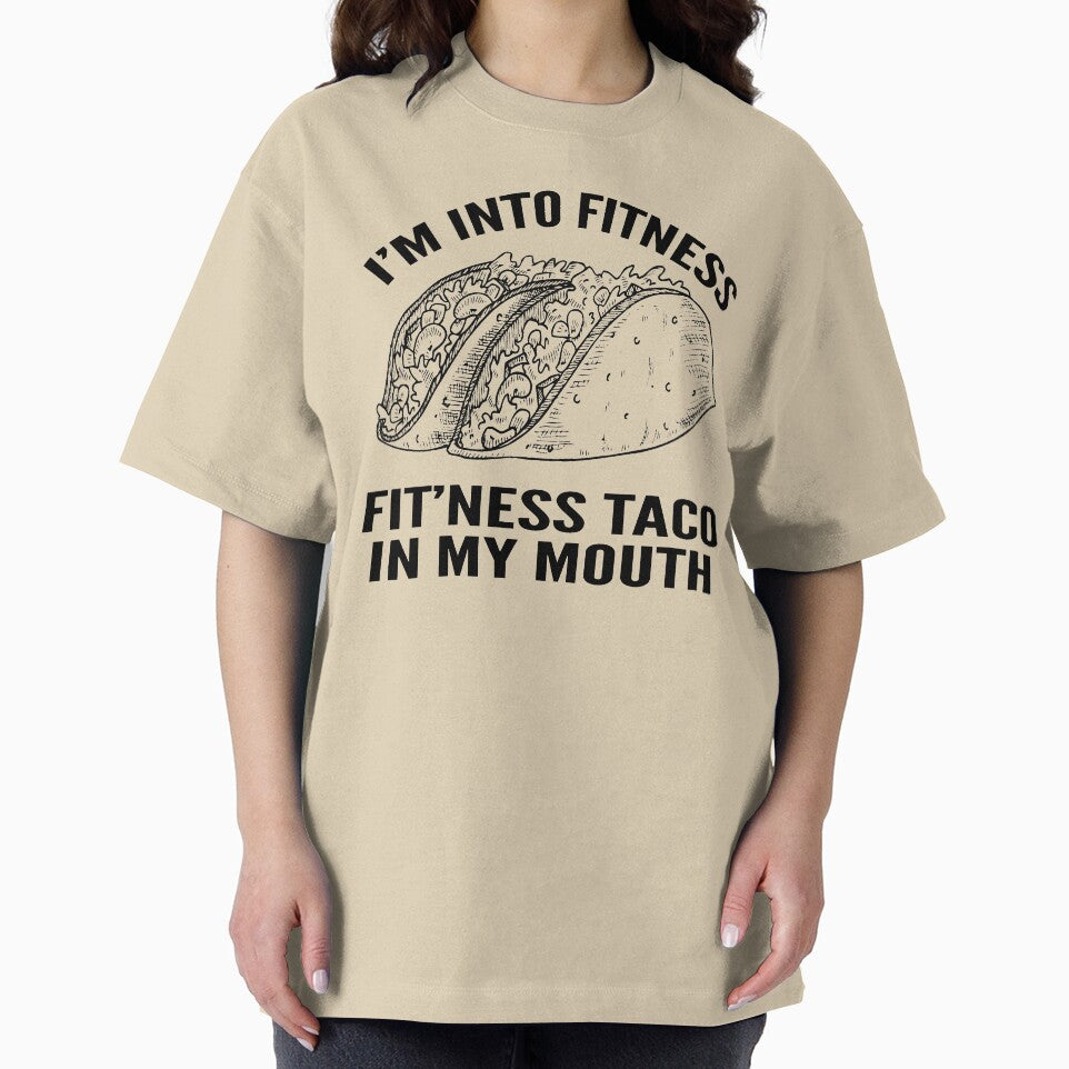 I'm Into Fitness Fit'Ness Taco In My Mouth by Ake10