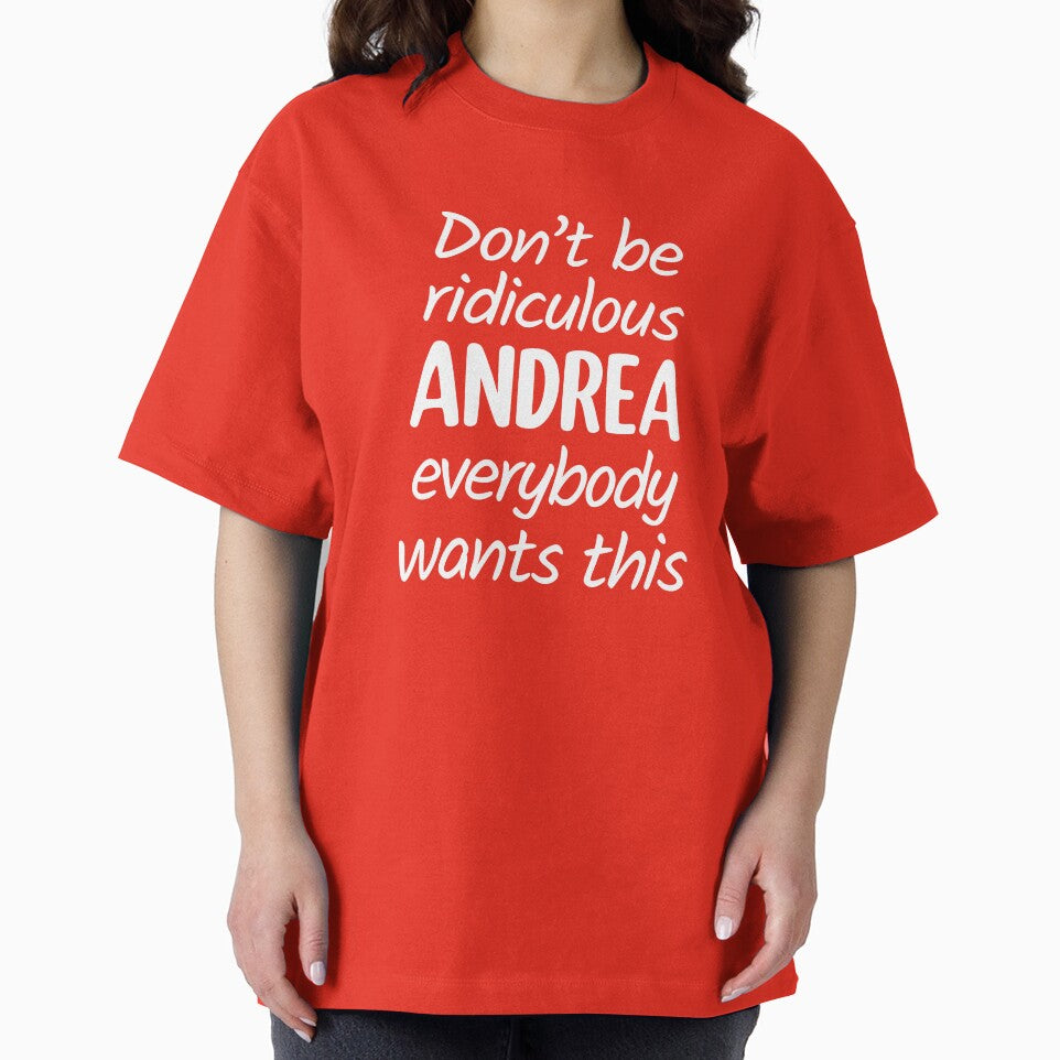 Don't Be Ridiculous Andrea, Everybody Wants This - Viral Meme (Red BG) by FilipeFerreira