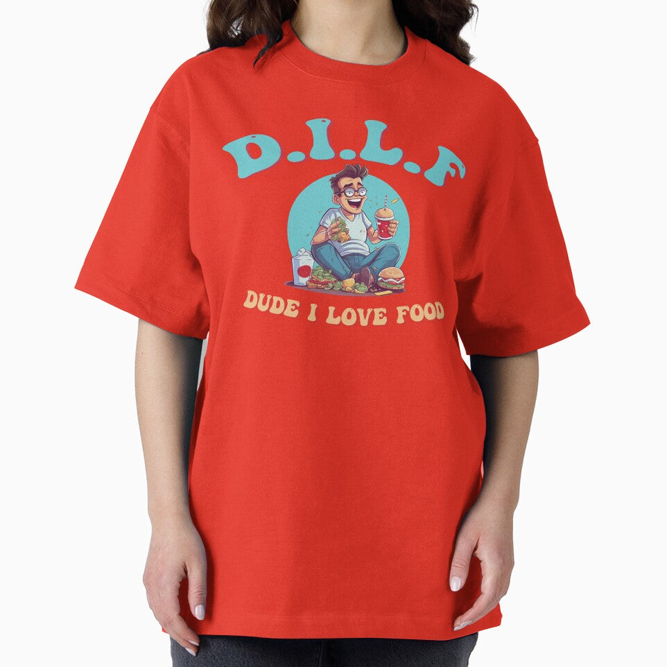Dude I love Food (D.I.L.F) by UrbanChillz
