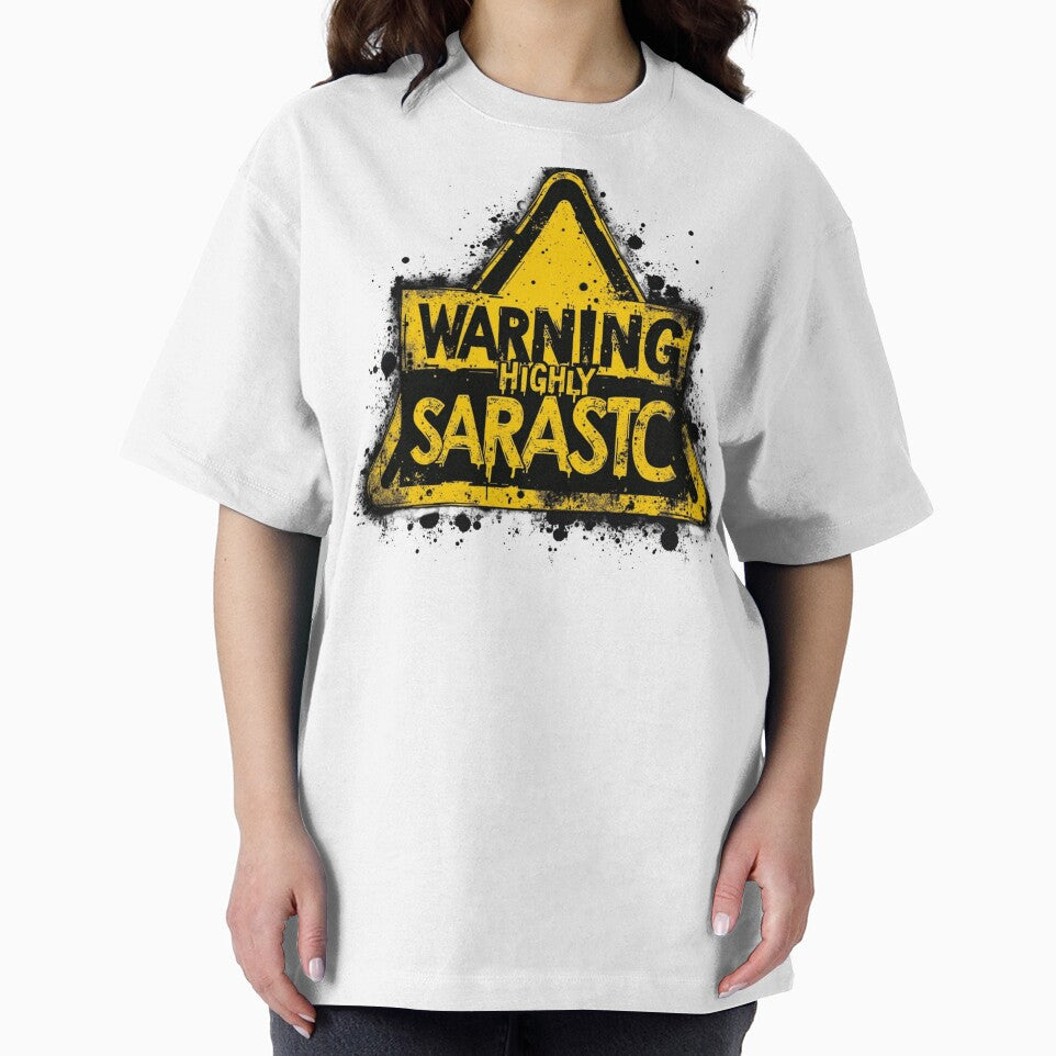 SARCASM SAYINGS: Warning Highly Sarcastic by SignumShop