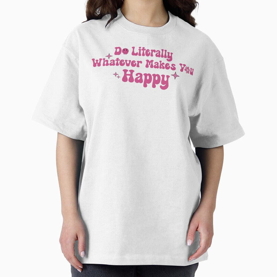Do Literally Whatever Makes You Happy by KMIKBAL7