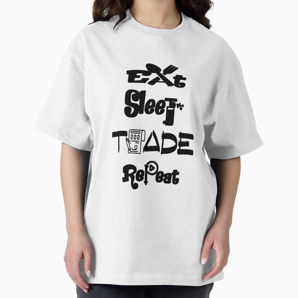 Eat sleep trade repeat,V1. by Chakilogy