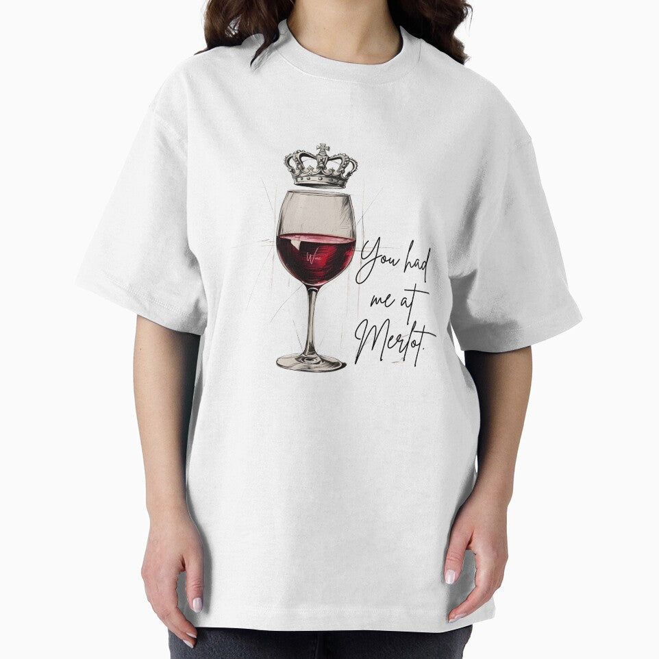 Wine Stuff Tee: You Had Me at Merlot by WineStyle