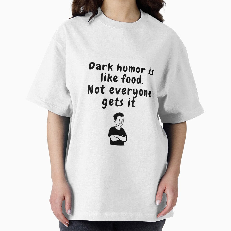 dark humor is like food not everyone gets it sarcastic quote [DH1] by HIPNOTIZAR  CRAFTS