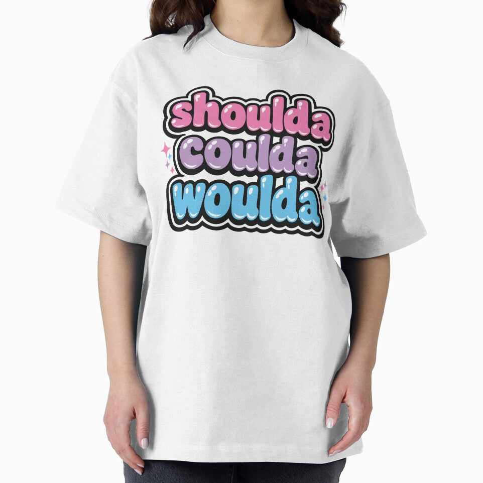 shoulda coulda woulda by AbstractArielle