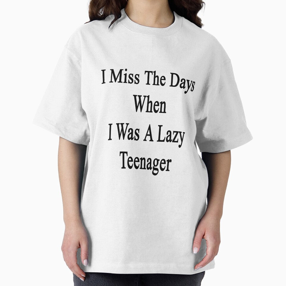 I Miss The Days When I Was A Lazy Teenager by supernova23