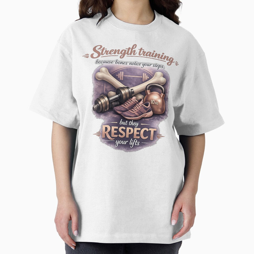 Strength Training Because Bones Respect Your Lifts by WeirdlyFitCo