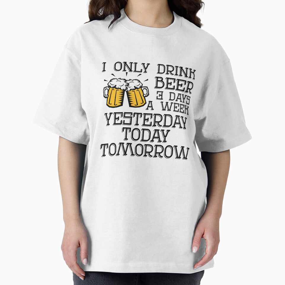 I Only Drink Beer 3 Days A Week by VibrantGifts
