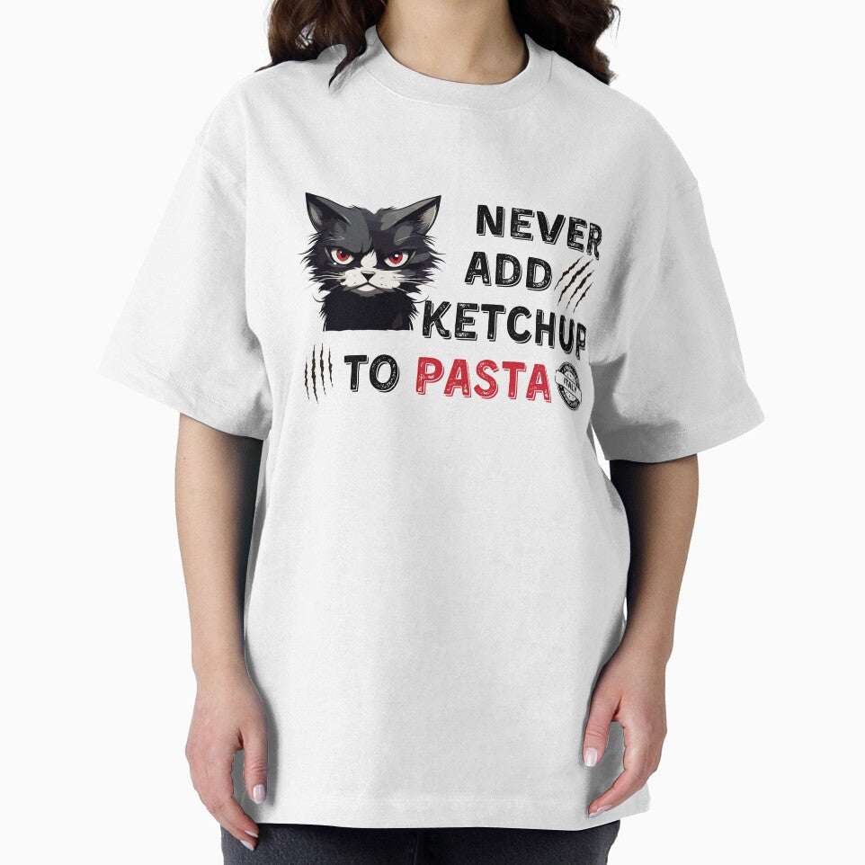 Never add ketchup to pasta by sarahnanziri