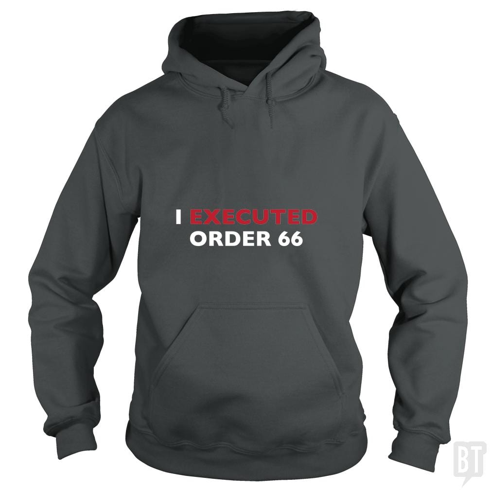 Execute Order 66 Hoodie