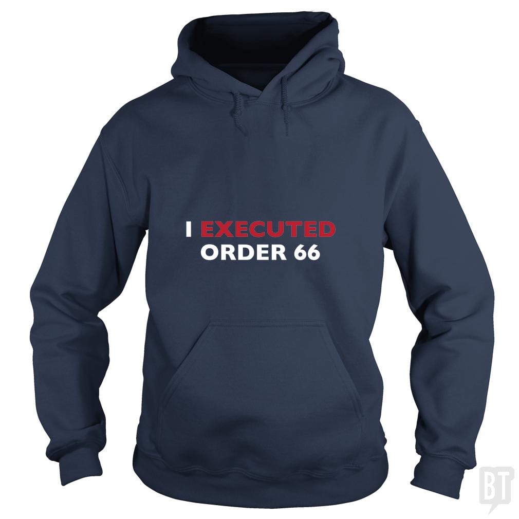 Execute Order 66 Hoodie