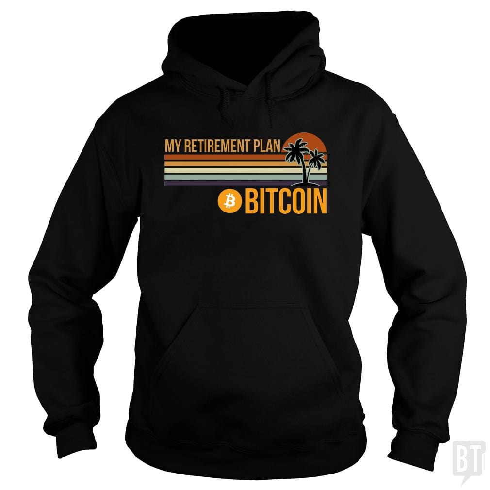 BTC Retirement Plan Hoodie