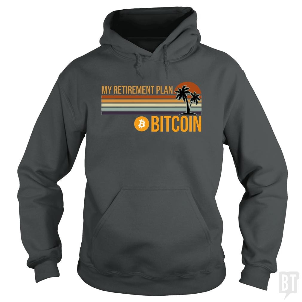 BTC Retirement Plan Hoodie