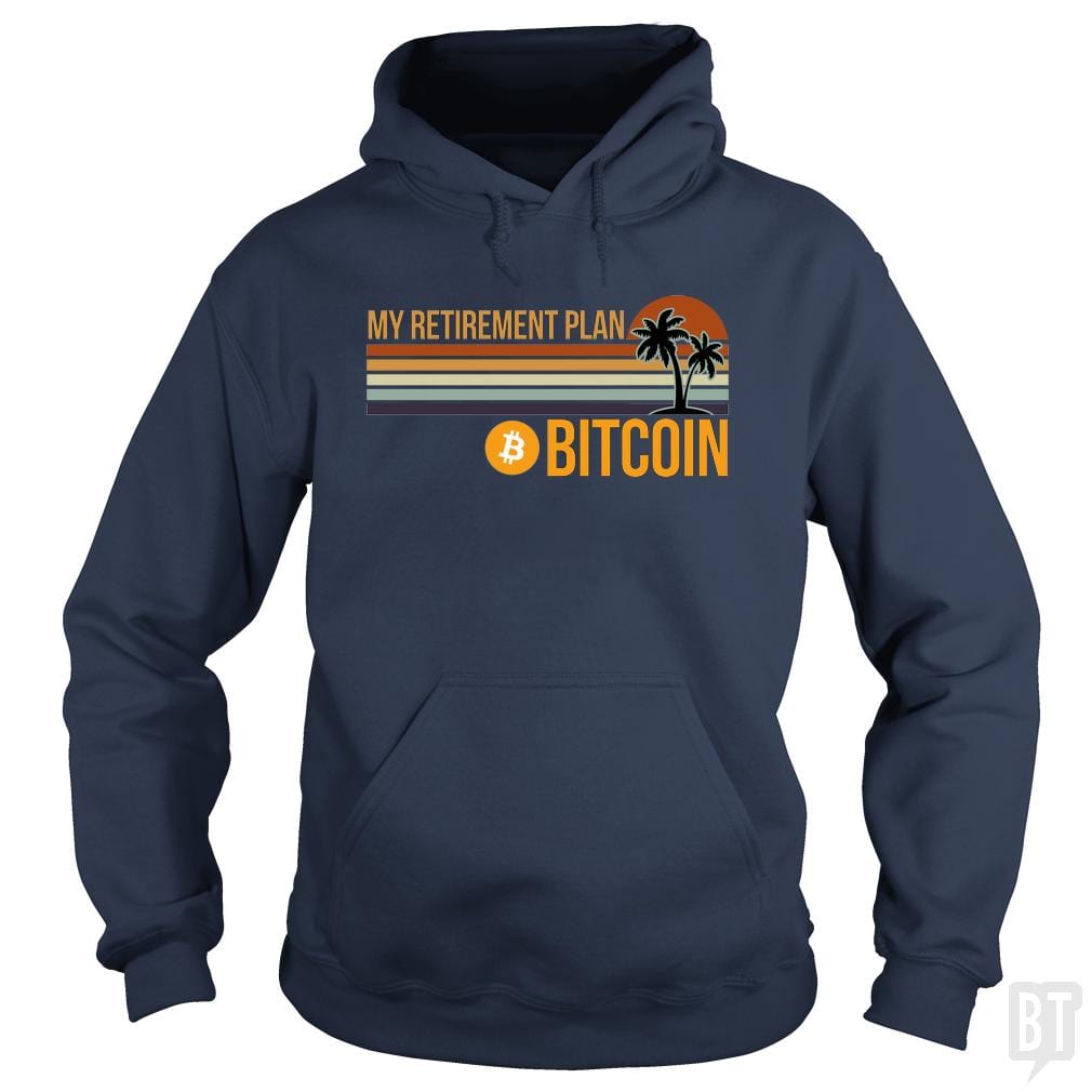 BTC Retirement Plan Hoodie